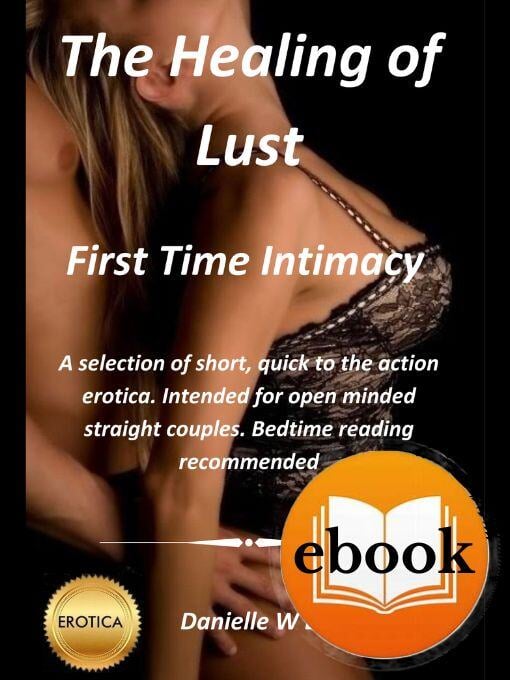 The Healing of Lust-first time intimacy